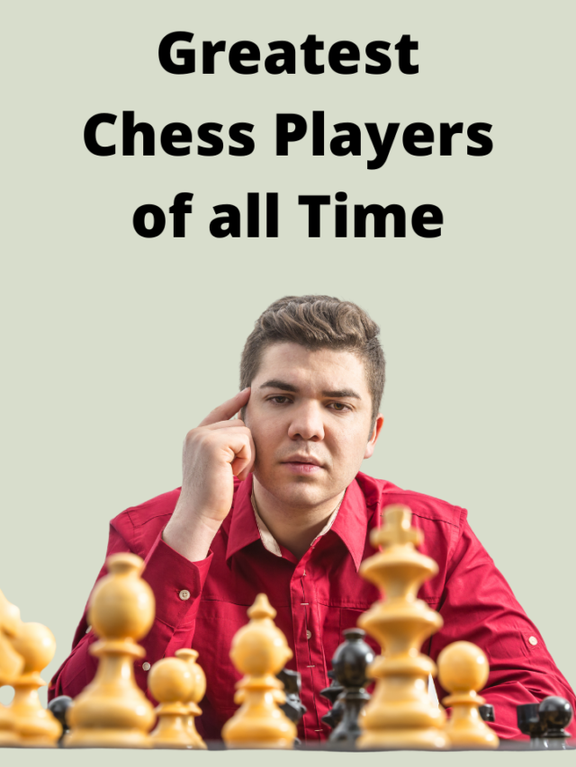Greatest chess players of all time