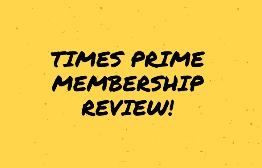 Times prime membership review